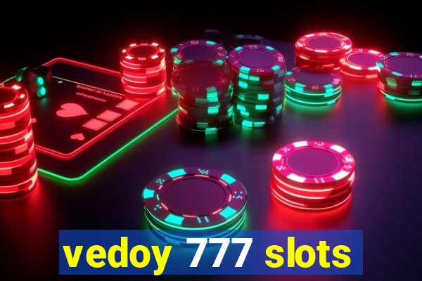 vedoy 777 slots